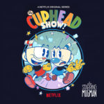La serie se llamara "The Cuphead Show!", la dibujarán a mano pero a traves de dispositivos digitales y expandirá el mundo que conocimos en el aclamado videojuego.